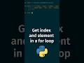 Get #Python list elements and indeces at the same time #pythonic #code