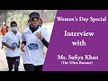 Womens day special  interview with ms sufiya khan  the ultra runner