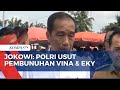 Jokowi Minta Polri Transparan Kawal dan Usut Pembunuhan Vina Cirebon