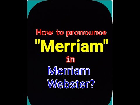 Video: ¿Cómo se pronuncia Merriam?