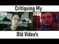 Critiquing My Old Video&#39;s