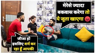 जीजा ने किया साले को जलील 😂 Prank | Sunny Arya | Tehelka Prank
