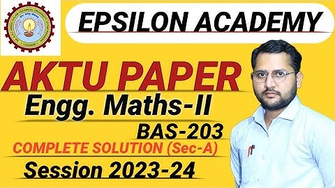 Question Paper solution | AKTU 2023-24| Engineering Mathematics-II | BAS-203 #AKTU2023 #aktu#maths2