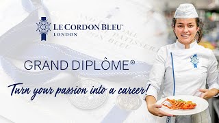 Grand Diplôme® Programme Explanation & Breakdown Video | Le Cordon Bleu London