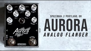 Spaceman - Aurora Analog Flanger // Full Demo