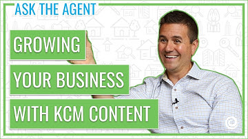 Growing Your Business With KCM Content | Ask The Agent | Keeping Current Matters