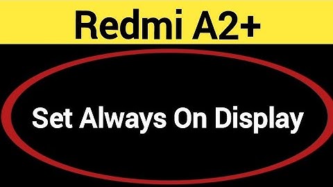 How to set always on display, always on display, Redmi A2+ me always on display kaise set karen