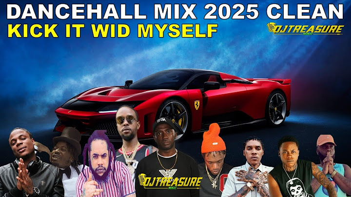 Clean Dancehall Mix 2025 - KICK IT WID MYSELF: Popcaan, Masicka, Vybz Kartel, Chronic Law