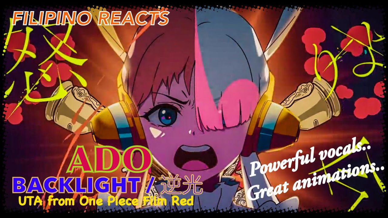 【Ado】🇯🇵 || Backlight / 逆光（UTA from ONE PIECE FILM RED）|| FILIPINO ...