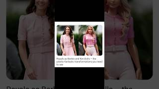 Kate Middleton/Royals as Barbie and Ken Dolls  katemiddleton royalfamily princessdiana
