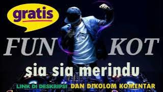 SINGLE FUNKOT Sia Sia Merindu 2025 | Lagu Enak Didengar Saat Santai dan Kerja 2025