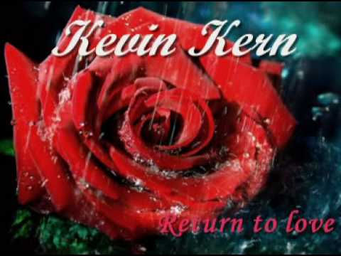 Return to love - KEVIN KERN - Very relaxing music