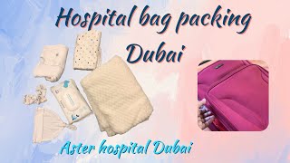 Delivery Bag Packing. #hospital bag #asterhospital dubai #maternity bagpacking