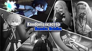 '' Fandoms react to Sasuke Uchiha '' | 1/6