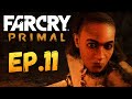 Far Cry Primal - Первобытная Казнь Врага #11