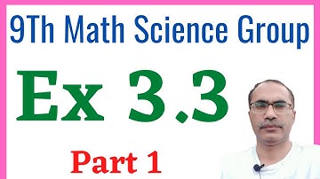 Exercise 3.3 Chapter 3 || 9Th Class Math Science Group || Part 1