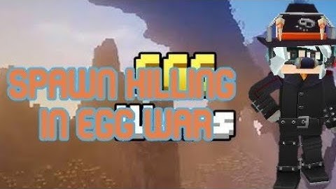 SPAWN KILL EGGWAR | BLOCKMAN GO |