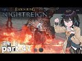 【ELDEN RING NIGHTREIGN】ぼっちの夜渡り part.47【宮舞モカ実況プレイ/ナイトレイン】
