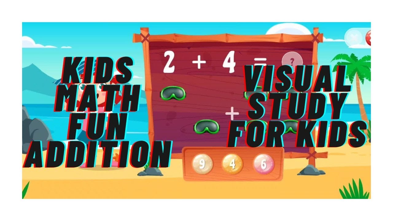 Kids Math Fun Addition - YouTube