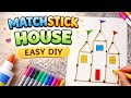 🎨🖌️Easy Matchstick House DIY 🏠 | Cute Craft #DIY #MatchstickCraft #KidsCraft#ArtAndCraft #EasyDIY#yt