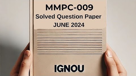 MMPC-009 June 2024 Solved Previous Year Question Paper | MMPC-009 Question Paper | MMPC-009 2024