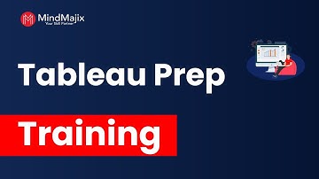Tableau Prep Training For Beginners | Tableau Prep Course | Tableau Prep Builder Tutorial |MindMajix
