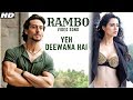 Rambo Song | Ye Deewana Hai | Tiger Shroff & Disha Patani | Siddharth Anand | Latest | New Song 2020