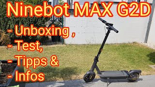NINEBOT MAX G2D - MODELL 2023: Test, Tipps, Infos &amp; Unboxing - Der E-Sooter von Ninebot Segway