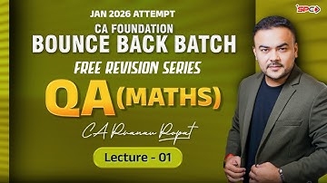 CA Foundation Bounce Back Batch Free Revision Series | QA Lecture 1 | Jan 26 | CA Pranav Popat