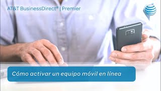 Cómo activar un dispositivo móvil por Internet - AT&T Premier