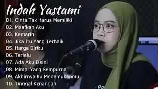 INDAH YASTAMI 'CINTA TAK HARUS MEMILIKI, MAAFKAN AKU' | COVER AKUSTIK TERBAIK | FULL ALBUM