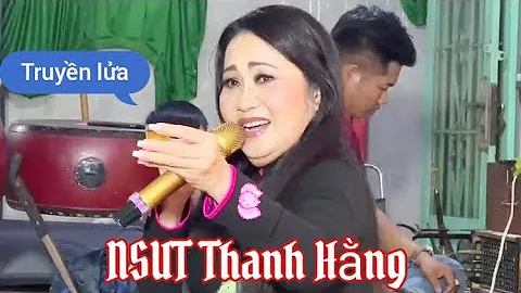 NSUT THANH HẰNG TRÍCH ĐOẠN NHỊ KIỀU TƯỚNG QUÂN I CAMERA VĂN NHÂN
