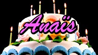 Joyeux Anniversaire Anais Youtube