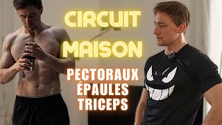 Circuit Maison / Pectoraux épaules triceps