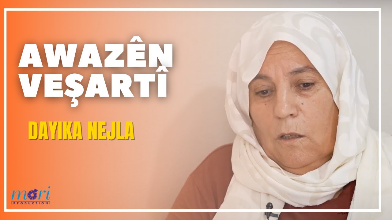 Awazên Veşartî - Dayîka Nejla