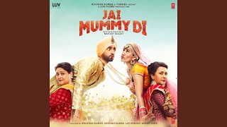 Mummy Nu Pasand - Sunanda Sharma