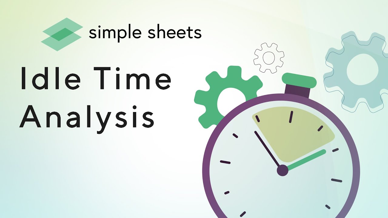 Idle Time Analysis Excel and Google Sheets Template - Simple Sheets