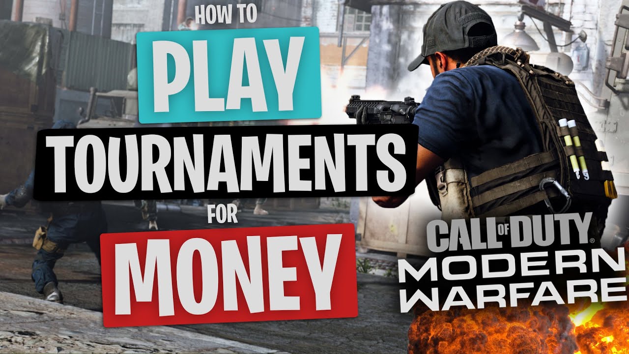 How to PLAY (Call Of Duty Modern Warfare) TOURNAMENTS for MONEY!