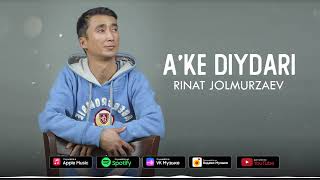 Ринат Жолмурзаев - Әке Дийдары | Rinat Jolmurzaev - A'ke Diydari