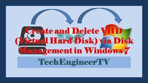 Create and Delete VHD (Virtual Hard Disk) via Disk Management in Windows 7