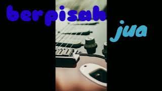 berpisah-jua (cover instrumental)