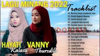 Lagu Minang terbaru 2022 Full Album Populer, Hayati Kalasa, Vanny Thursdila