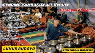 GENDING PAMBUKO GARAPAN TERBARU FULL ALBUM LUHUR BUDOYO HD AUDIO