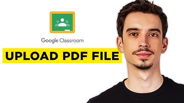 How To Upload PDF File In Google Classroom (2025) - Full Guide