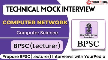 Computer Network interview questions | BPSC(Lecturer) Interview Preparation | Prepare with YourPedia