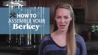 How to Assemble Your Berkey Water Filter System