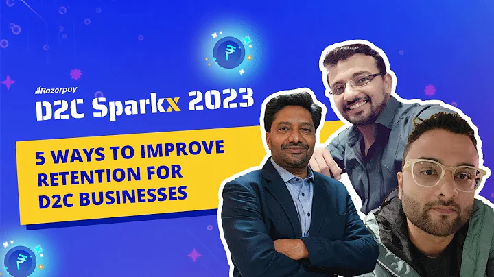 Increase Customer Retention: 5 Proven Strategies to Boost your D2C Business!