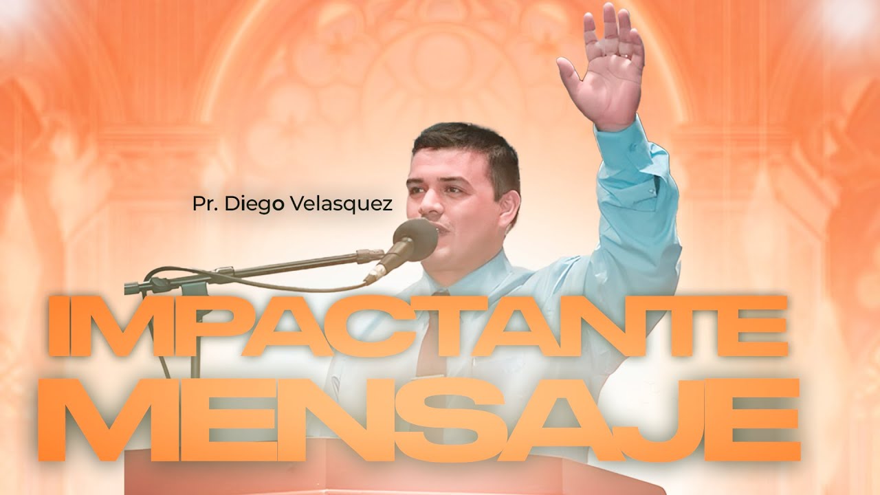 🔥IMPACTANTE MENSAJE 🔥 - Pr. Diego Velásquez
