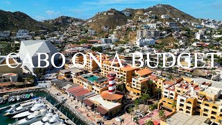 How to Save Money in CABO | Tips, Tricks & 4 BEST Places to EAT on a Budget !