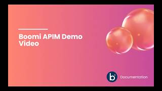 Boomi APIM Demo Video